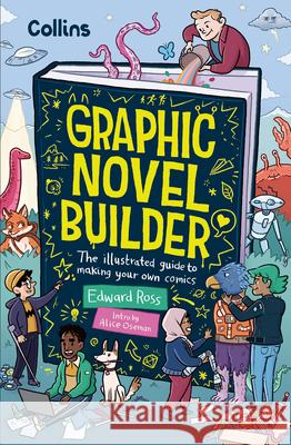 Graphic Novel Builder: The Illustrated Guide to Making Your Own Comics Edward Ross 9780008696047 HarperCollins Publishers