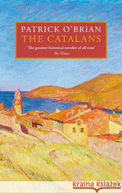 The Catalans Patrick O’Brian 9780008696566 HarperCollins Publishers