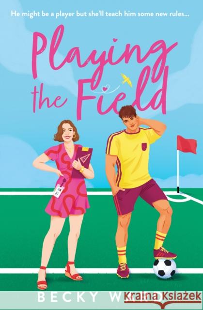 Playing the Field Becky Ward 9780008697556 HarperCollins Publishers