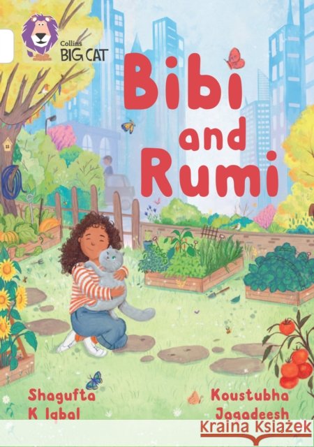 Bibi and Rumi: Band 10/White Shagufta K Iqbal 9780008701703
