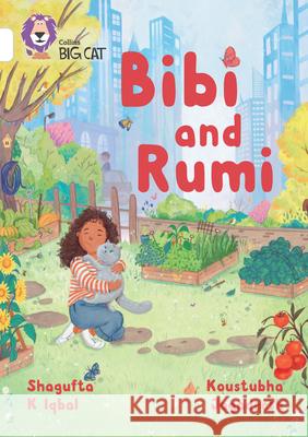 Bibi and Rumi: Band 10/White Shagufta K Iqbal 9780008701703