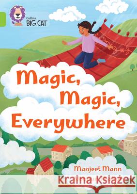 Magic, Magic, Everywhere: Band 11/Lime Manjeet Mann 9780008701741 HarperCollins Publishers