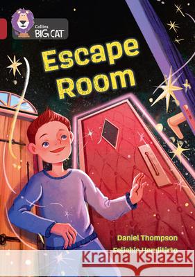 Escape Room: Band 14/Ruby Daniel Thompson 9780008701789