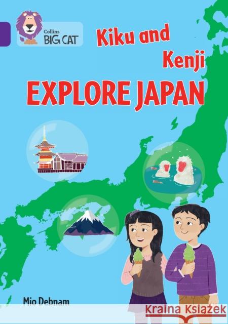 Kiku and Kenji Explore Japan: Band 08/Purple Debnam, Mio 9780008704193