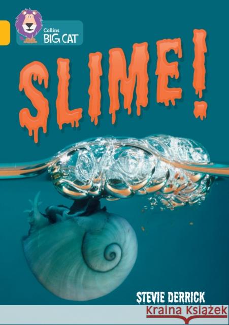 Slime!: Band 09/Gold Stevie Derrick 9780008704230