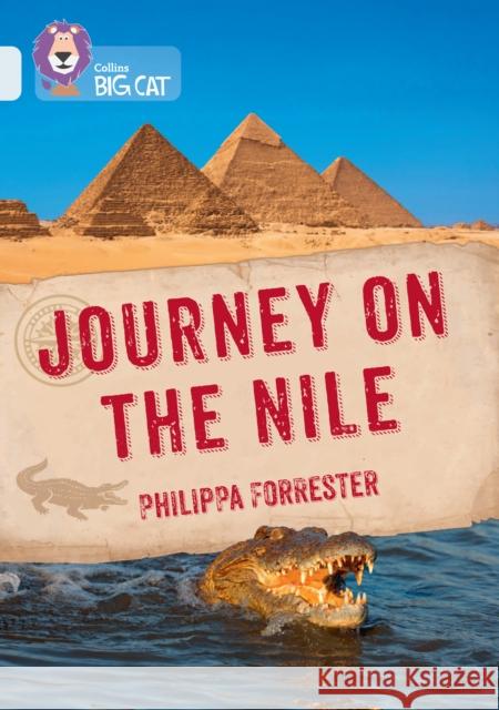 Journey on the Nile: Band 17/Diamond Philippa Forrester 9780008704537