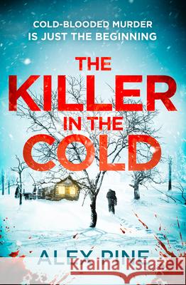 The Killer in the Cold Alex Pine 9780008706814