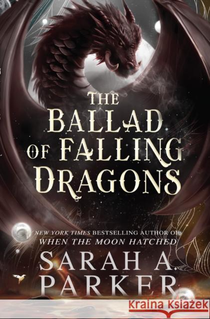 The Ballad of Falling Dragons Sarah A. Parker 9780008710330 HarperCollins Publishers