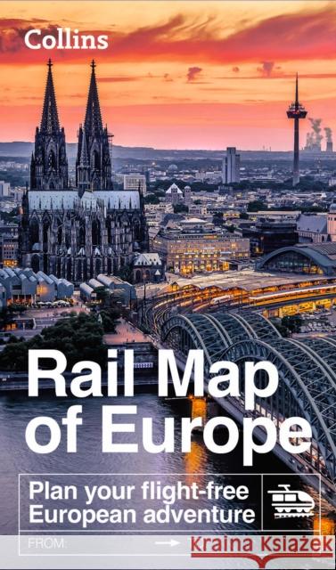 Collins Rail Map of Europe: Plan Your Flight-Free European Adventure Collins Maps 9780008711047 HarperCollins Publishers
