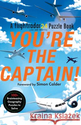 You’re the Captain!: A Flightradar24 Puzzle Book Flightradar24 9780008712624 HarperCollins Publishers