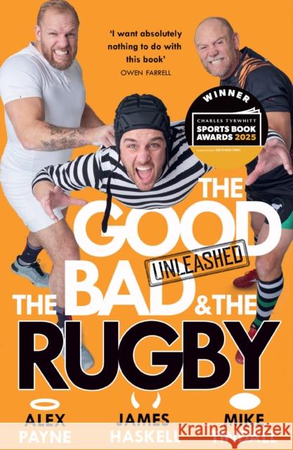 The Good, The Bad & The Rugby – Unleashed Mike Tindall 9780008712723