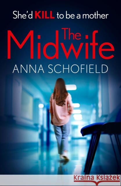 The Midwife Anna Schofield 9780008713850 HarperCollins Publishers