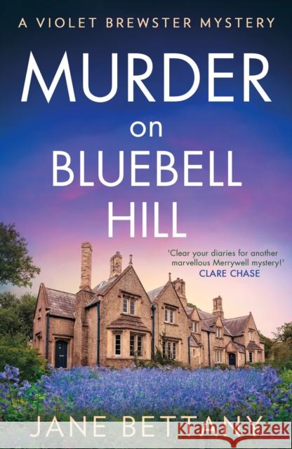 Murder on Bluebell Hill Jane Bettany 9780008714802 HarperCollins Publishers