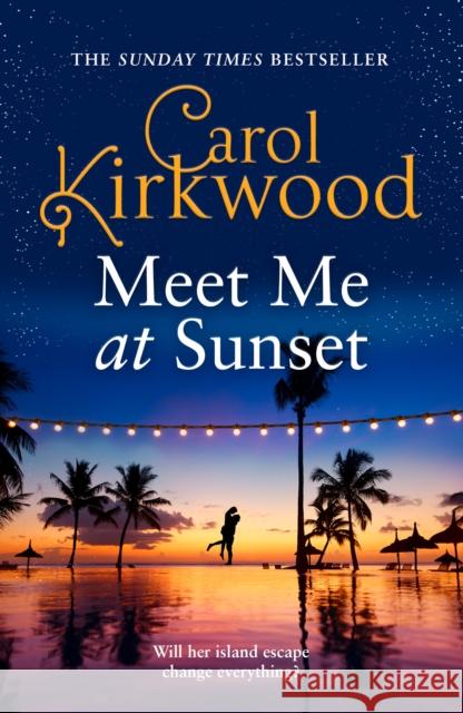 Meet Me at Sunset Carol Kirkwood 9780008715847 HarperCollins Publishers