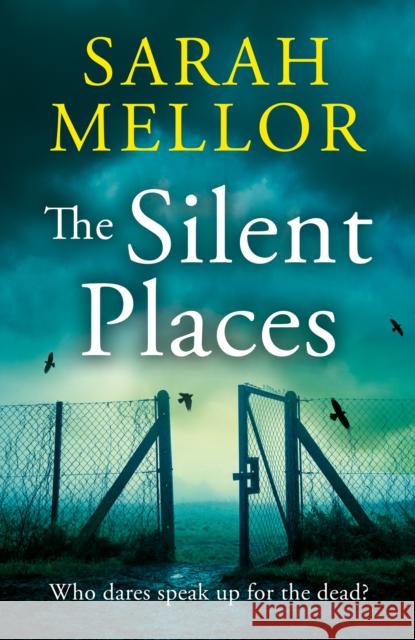 The Silent Places Sarah Mellor 9780008716257 HarperCollins Publishers