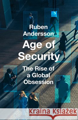 Age of Security Ruben Andersson 9780008716387