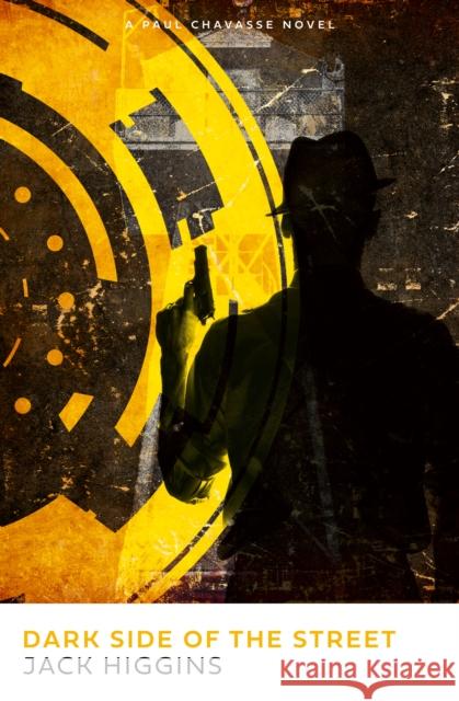 Dark Side of the Street Jack Higgins 9780008717568