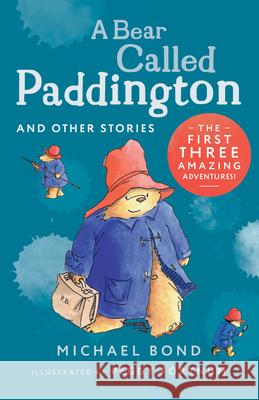 A Bear Called Paddington and Other Stories Bond, Michael 9780008719029 HarperCollins Publishers