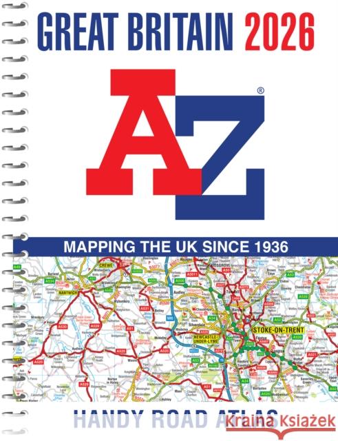 Great Britain A-Z Handy Road Atlas 2026 (A5 Spiral) A-Z Maps 9780008719180 HarperCollins Publishers