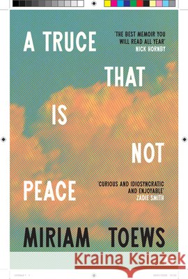 A Truce That Is Not Peace Miriam Toews 9780008722883