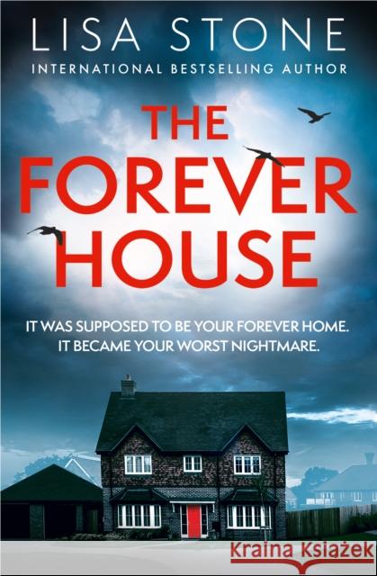 The Forever House Lisa Stone 9780008725259