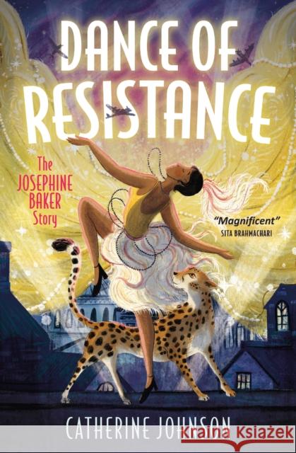 Dance of Resistance: The Josephine Baker Story Catherine Johnson 9780008726218 HarperCollins Publishers