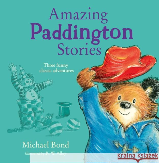 Amazing Paddington Stories Michael Bond 9780008726515 HarperCollins Publishers