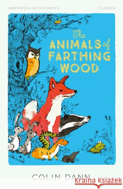 The Animals of Farthing Wood Colin Dann 9780008726621 HarperCollins Publishers