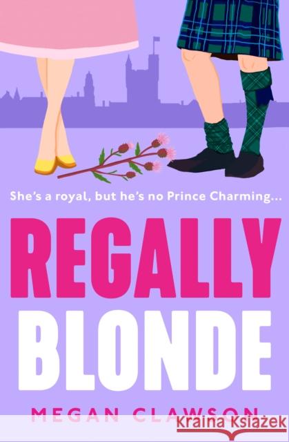 Regally Blonde Megan Clawson 9780008727086 HarperCollins Publishers