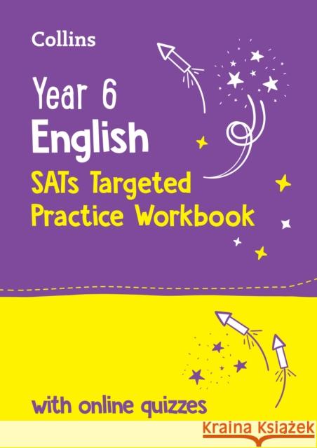 Year 6 English KS2 SATs Targeted Practice Workbook: Ideal for Use at Home and School Collins KS2 9780008727888 HarperCollins Publishers