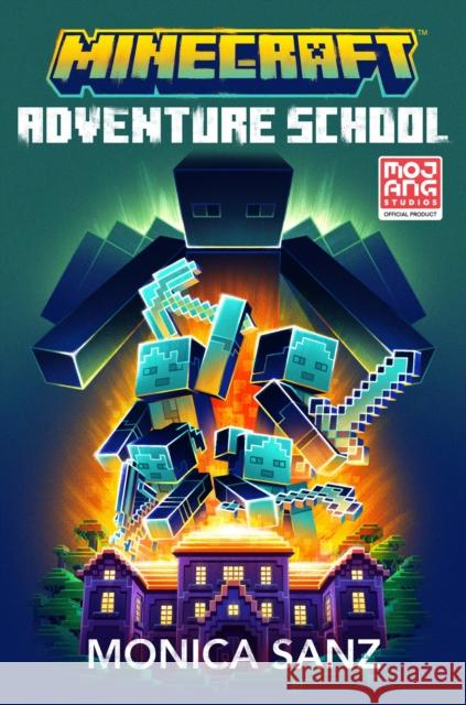 Minecraft Adventure School Novel Monica Sanz 9780008727970