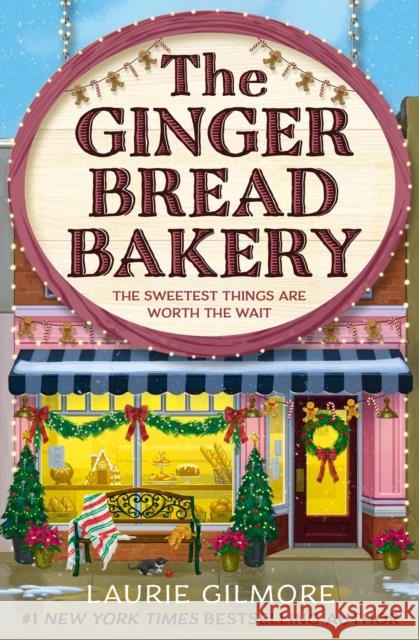 The Gingerbread Bakery Laurie Gilmore 9780008728090 HarperCollins Publishers