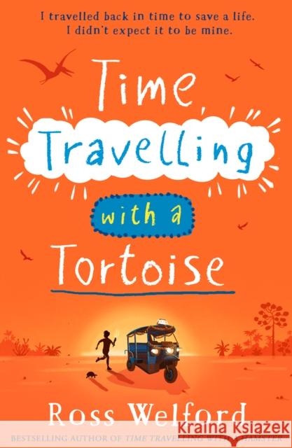 Time Travelling with a Tortoise Ross Welford 9780008728229 HarperCollins Publishers