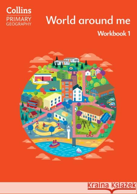 World around me – Workbook 1 Daphne Paizee 9780008728342