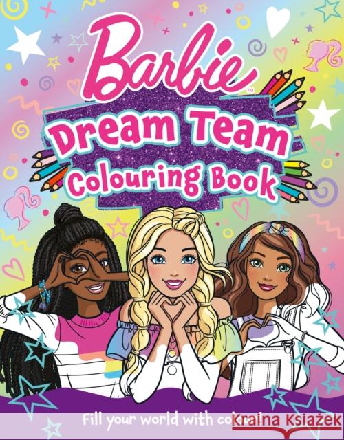 Barbie Dream Team Colouring Book Barbie 9780008730345