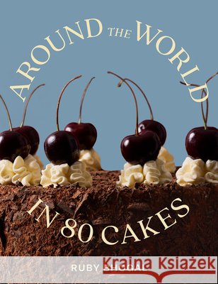 Around the World in 80 Cakes Ruby Bhogal 9780008730659