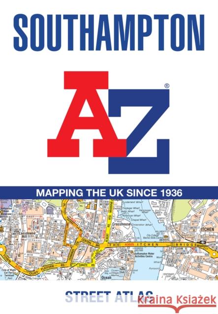 Southampton A-Z Street Atlas: Accurate Street Map for Easy Navigation A-Z Maps 9780008730888 HarperCollins Publishers
