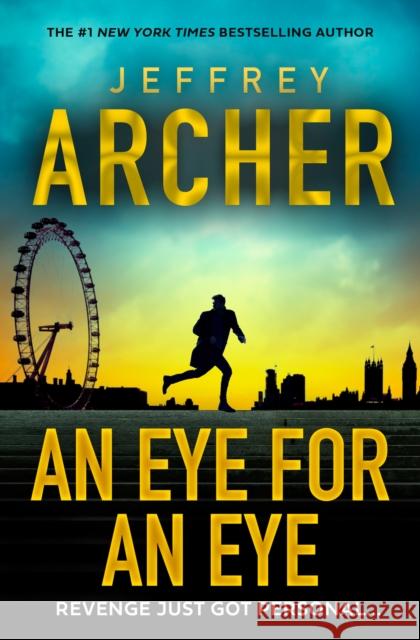An Eye for an Eye Jeffrey Archer 9780008731410 HarperCollins Publishers