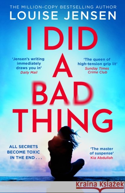 I Did a Bad Thing Louise Jensen 9780008732301
