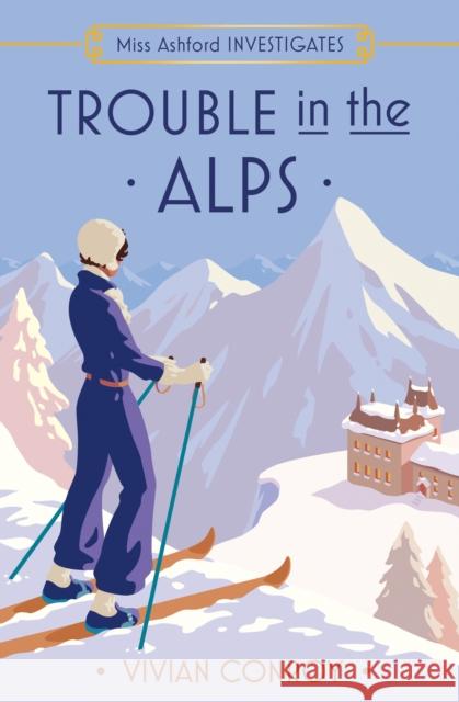 Trouble in the Alps Vivian Conroy 9780008737092 HarperCollins Publishers
