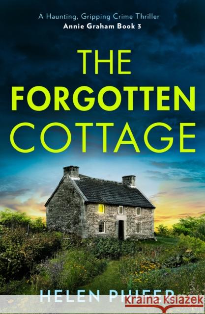 The Forgotten Cottage Helen Phifer 9780008737146 HarperCollins Publishers