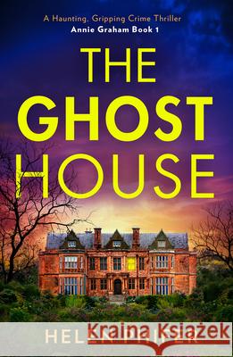 The Ghost House Helen Phifer 9780008737658 HarperCollins Publishers