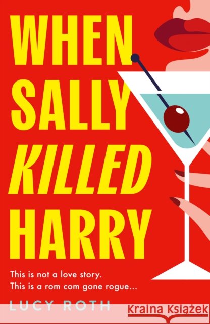 When Sally Killed Harry Lucy Roth 9780008740290