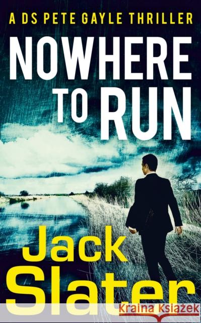 Nowhere to Run Jack Slater 9780008742904 HarperCollins Publishers