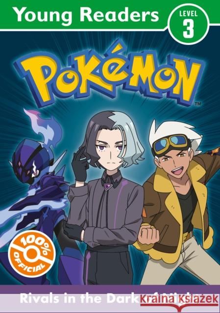 Pokemon Young Readers Level 3: Rivals in the Dark of Night Pokemon 9780008743147
