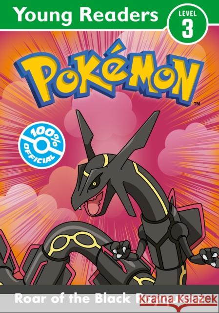 Pokemon Young Readers Level 3: Roar of the Black Rayquaza Pokemon 9780008743161
