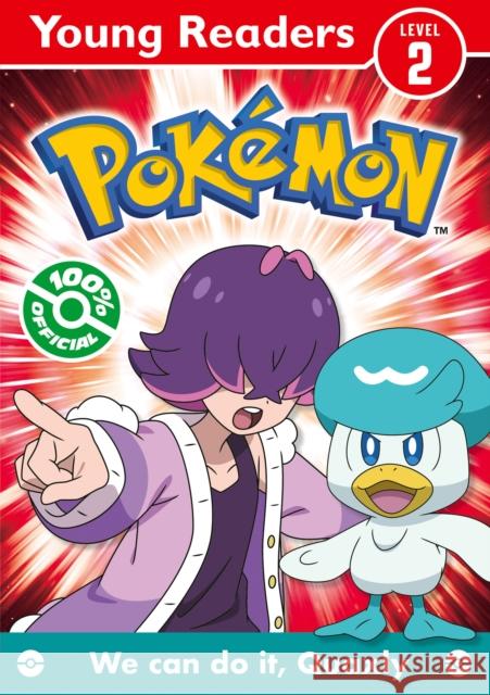 Pokemon Young Readers Level 2: We Can Do it, Quaxly! Pokemon 9780008743192