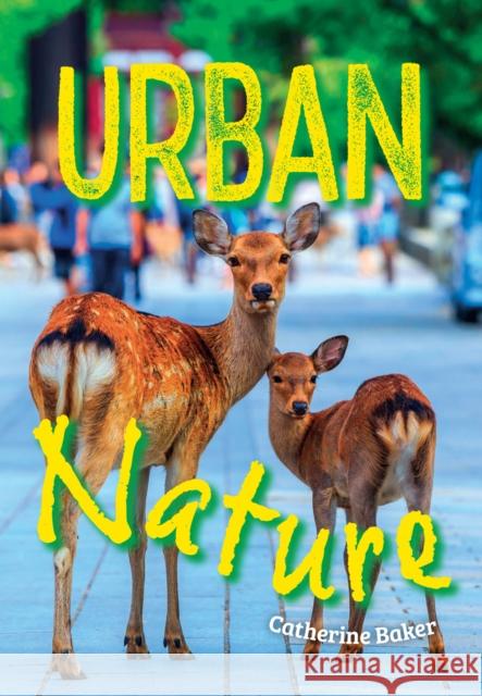 Urban Nature: Fluency 1 Catherine Baker 9780008746315 HarperCollins Publishers