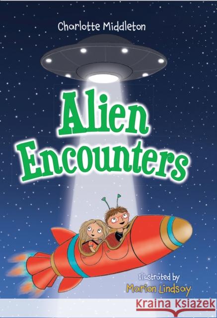 Alien Encounters: Fluency 4 Charlotte Middleton 9780008746360