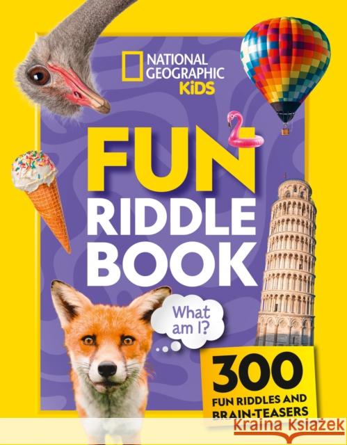Fun Riddle Book: 300 Fun Riddles and Brain-Teasers National Geographic Kids 9780008750220